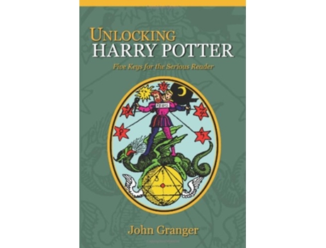 Livro Unlocking Harry Potter Five Keys for the Serious Reader de John Granger (Inglês)