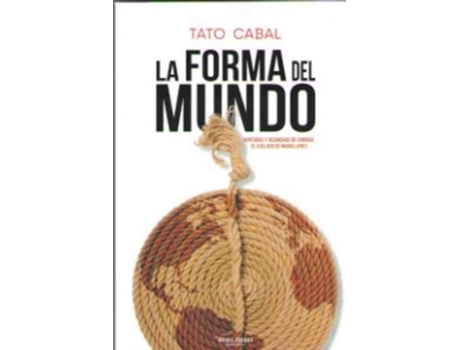 Livro La Forma Del Mundo de Tato Cabal Riera (Espanhol)