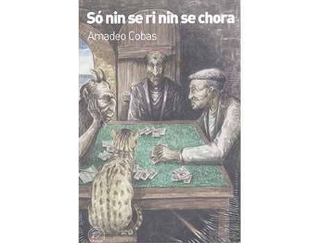 Livro So Nin Se Ri Nin Se Chora de Amadeo Cobas (Galego)