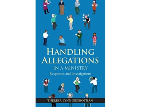 Livro Handling Allegations in a Ministry de Theresa Lynn Sidebotham (Inglês)