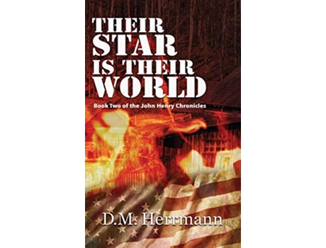 Livro Their Star Is Their World Book Two of the John Henry Chronicles de D M Herrmann (Inglês - Capa Dura)