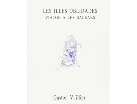 Livro Les Illes Oblidades de Gaston Vuillier (Catalão)