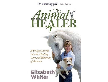 Livro Animal Healer The de Elizabeth Whiter (Inglês)