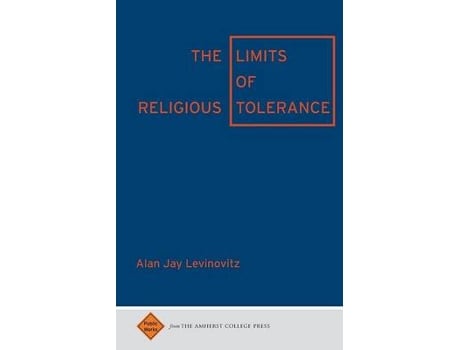 Livro the limits of religious tolerance de alan jay levinovitz (inglês)