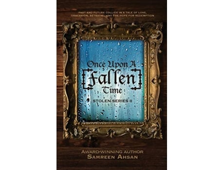 Livro Once Upon A Fallen Time Stolen Series II 2 de Samreen Ahsan (Inglês)