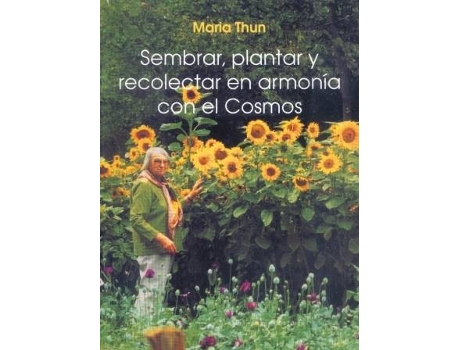 Livro Sembrar Plantar Recolectar En Armonía Con El Cosmos de María Thun (Espanhol)