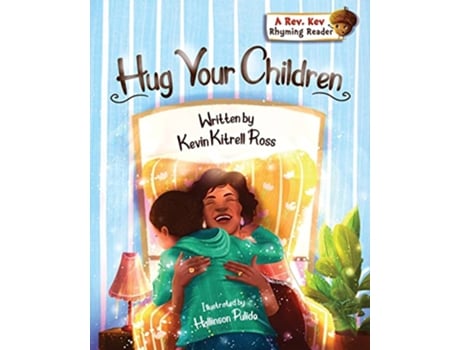 Livro Hug Your Children Rev Kev Rhyming Reader de Kevin Ross (Inglês)