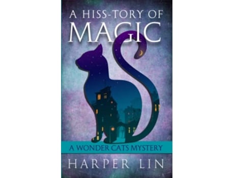 Livro A Hisstory of Magic A Wonder Cats Mystery de Harper Lin (Inglês)