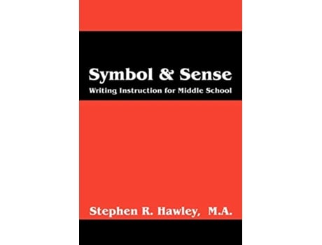 Livro Symbol Sense Writing Instruction for Middle School de Stephen R Hawley Ma (Inglês)