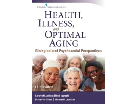 Livro Health, Illness, and Optimal Aging de Carolyn Aldwin Phd, Heidi Igarashi Phd et al. (Inglês)