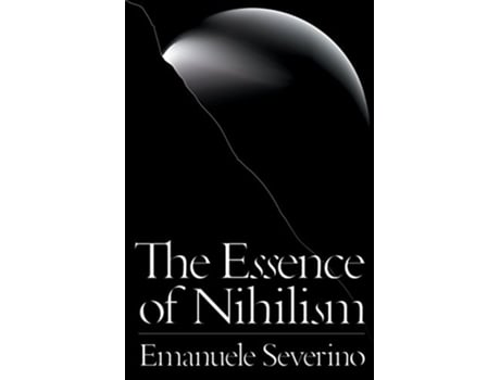 Livro Essence of Nihilism de Emanuele Severino (Inglês)