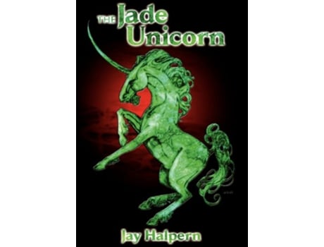 Livro The Jade Unicorn 25th Anniversary Edition de Jay Halpern Jeff Matsukubo (Inglês)