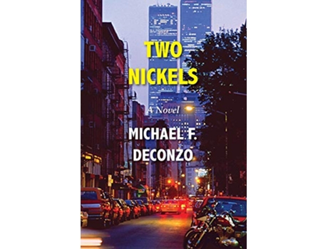 Livro Two Nickels de Michael F Deconzo (Inglês)