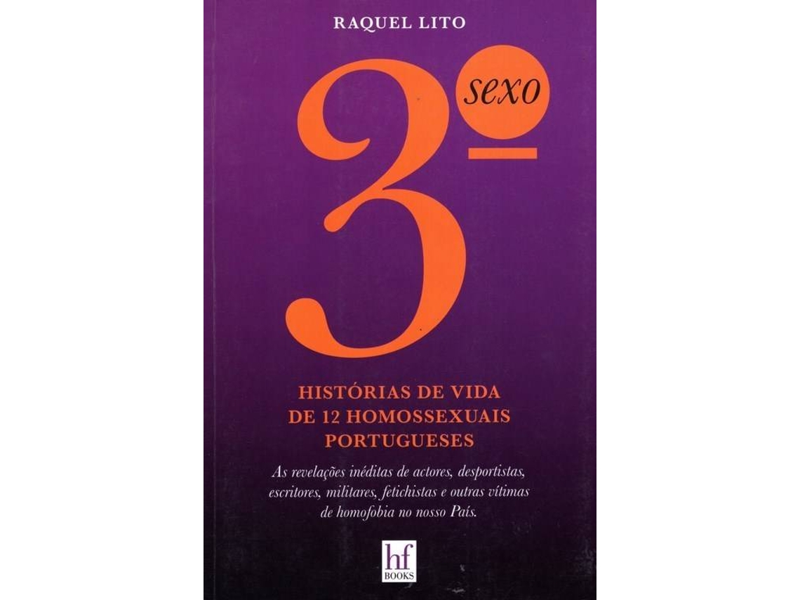 Livro 3.º Sexo - Histórias De Vida De 12 Homossexuais Portugueses de Raquel  Lito | Worten.pt