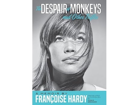 Livro Despair Of Monkeys And Other Trifles de Françoise Hardy (Inglês - Capa Dura)