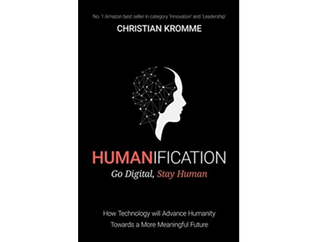 Livro Humanification Go Digital Stay Human de Christian Kromme (Inglês)