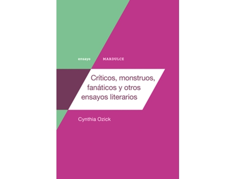 Livro Críticos, Monstruos, Fanáticos Y Otros Ensayos Literarios de Ozick Cynthia (Espanhol)