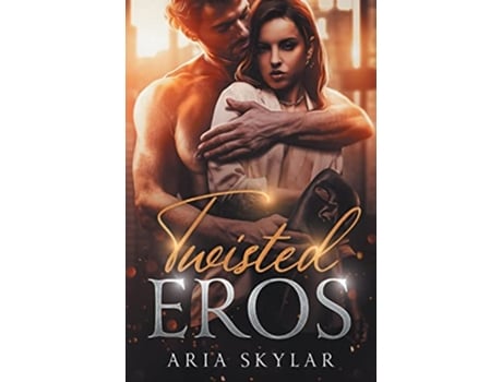 Livro Twisted Eros Modern Mythica de Aria Skylar (Inglês)