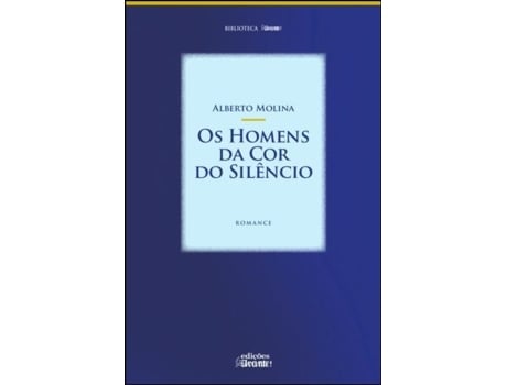 Os Homens da Cor do Silêncio