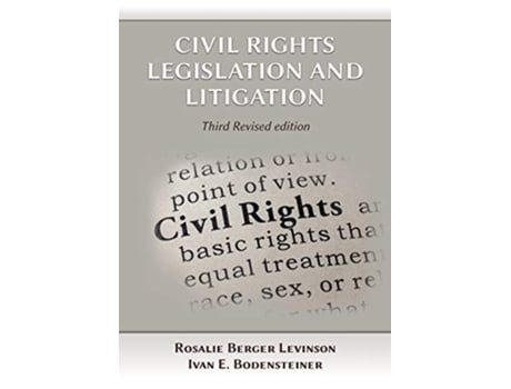 Livro Civil Rights Legislation and Litigation, Third Edition de Rosalie Berger Levinson e Ivan E Bodensteiner (Inglês)