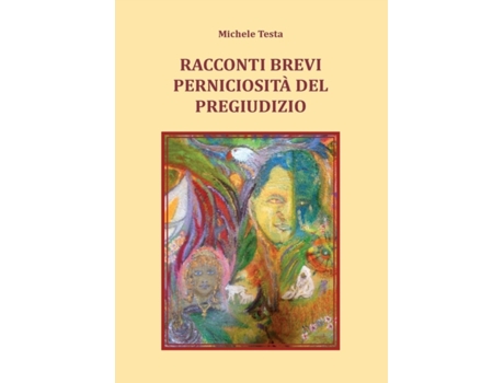 Livro Racconti Brevi Perniciosita del Pregiudizio de Michele Testa (Italiano)