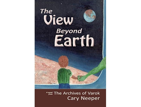 Livro View Beyond Earth de Cary Neeper (Inglês)