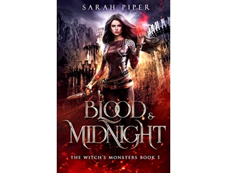 Livro Blood and Midnight The Witchs Monsters de Sarah Piper (Inglês)