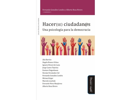 Livro Hacer Ciudadan@S: Una Psicología Para La Democracia de Fernanda González Londra (Espanhol)