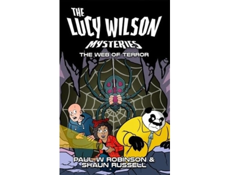 Livro The Lucy Wilson Mysteries The Web of Terror de Paul W Robinson (Inglês)