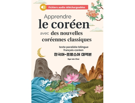 Livro Apprendre le coréen avec des nouvelles coréennes classiques de Hye-min Choi (Inglês)