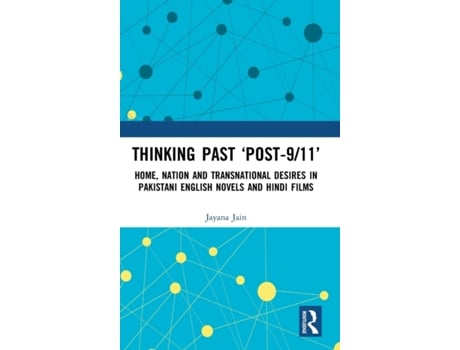 Livro thinking past 'post-9/11' de jain, jayana (university of munster, germany) (inglês)