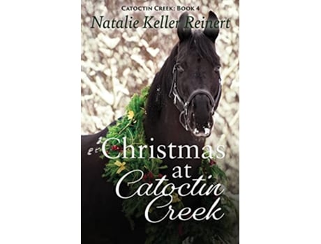 Livro Christmas at Catoctin Creek de Natalie Keller Reinert (Inglês)