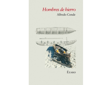 Livro Hombres De Hierro de Conde Alfredo (Espanhol)