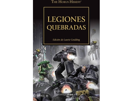 Livro The Horus Heresy Nº 43/54 Legiones Quebradas de Vários Autores (Espanhol)