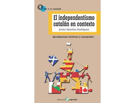 Livro El Independentismo Catalán En Contexto de Jesús Sánchez Rodríguez (Espanhol)