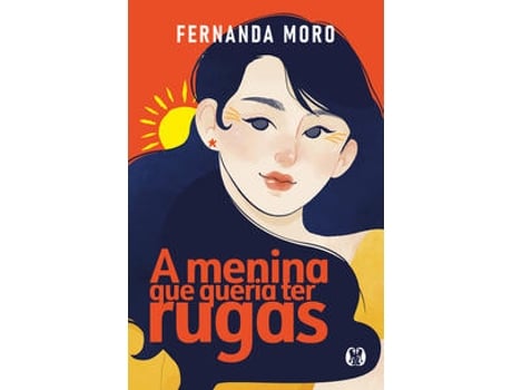 Livro A menina que queria ter rugas de Fernanda Moro  (Português (Brasil)