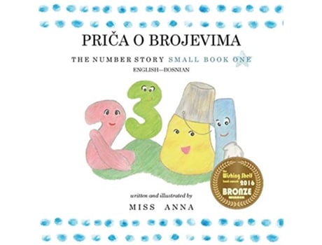 Livro The Number Story 1 PRICA O BROJEVIMA Small Book One EnglishBosnian Bosnian Edition de Anna Miss (Inglês)