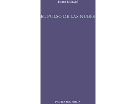 Livro El Pulso De Las Nubes de Javier Lostale Alonso (Espanhol)