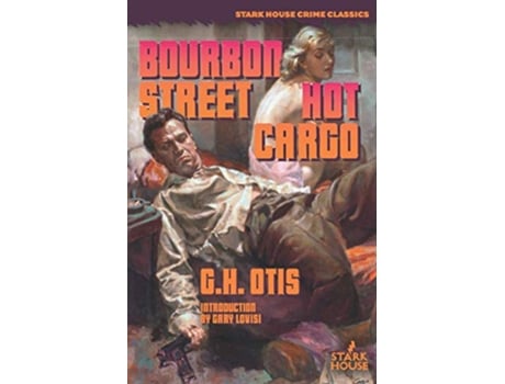 Livro Bourbon Street Hot Cargo de G H Otis (Inglês)