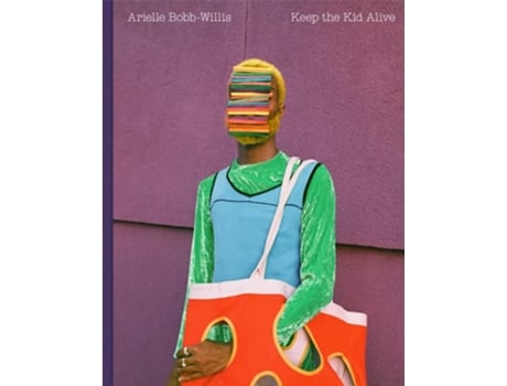 Livro Arielle Bobb-Willis Keep the Kid Alive de Arielle Bobb-Willis (Inglês - Capa Dura)