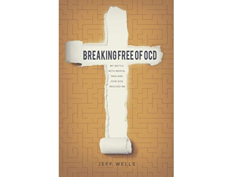 Livro Breaking Free of OCD de Jeff Wells (Inglês)