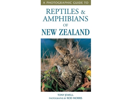 Livro Photographic Guide To Reptiles amp Amphibians Of New Zealand de Tony Jewell (Inglês)