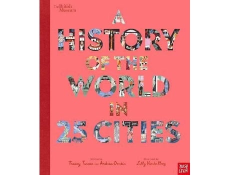 Livro British Museum: A History Of The World In 25 Citie de Tracey Turner  (Inglês)