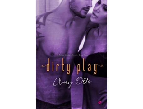 Livro Dirty Play A Nolan Brothers Novel de Amy Olle (Inglês)