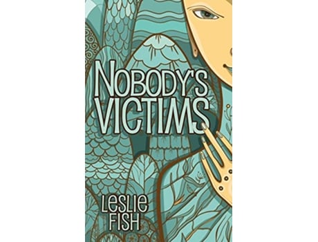 Livro Nobodys Victims de Leslie Fish (Inglês)