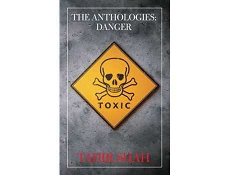 Livro The Anthologies Danger de Tahir Shah (Inglês)