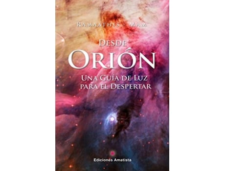 Livro Desde Orión, Una Guía Para El Despertar de Ramaathis-Mam (Espanhol)