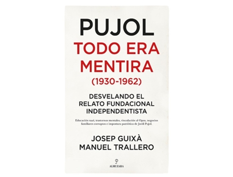 Livro Pujol. Todo Era Mentira de Josep Guixà (Espanhol)