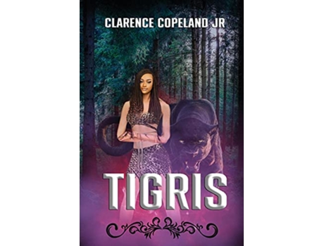 Livro Tigris de Clarence Copeland Jr Dr Ashley Little (Inglês)