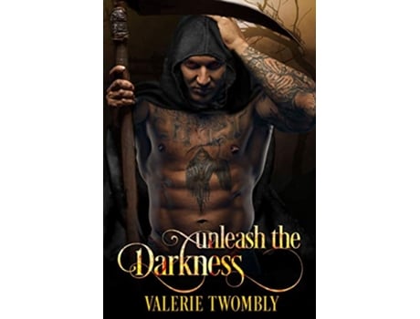 Livro Unleash The Darkness Eternally Mated de Valerie Twombly (Inglês)